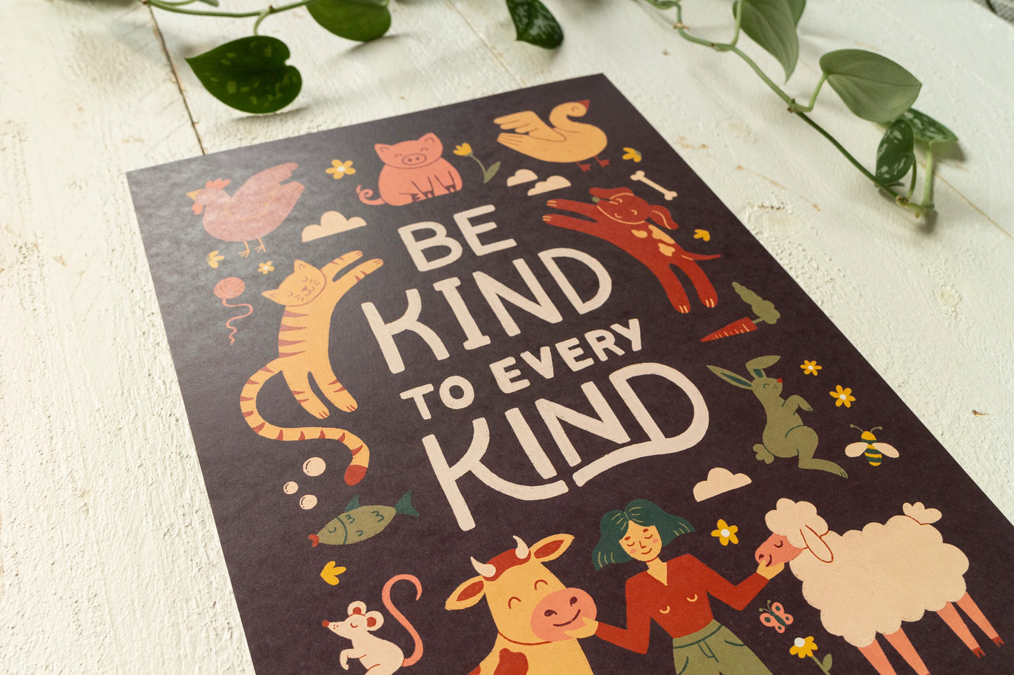 Print »Be Kind To Every Kind«