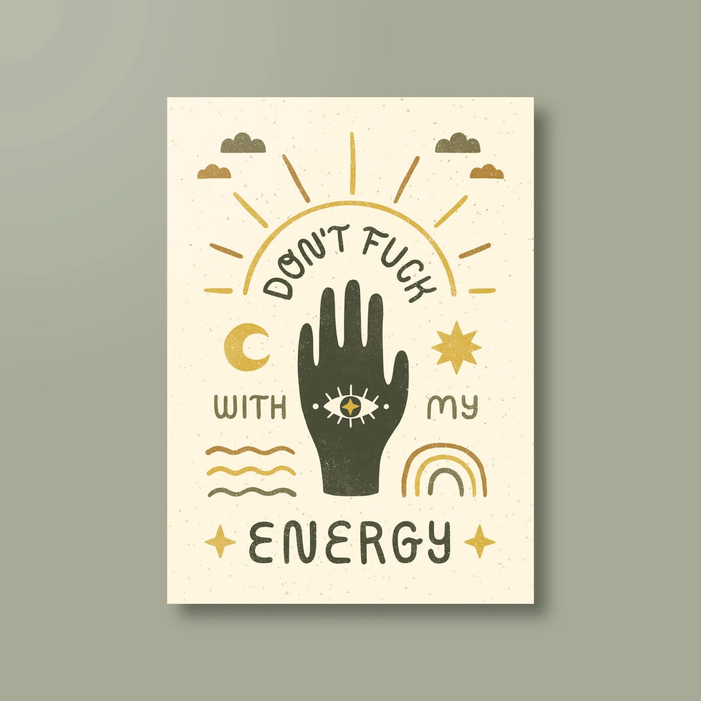 Print »Don’t Fuck with my Energy«
