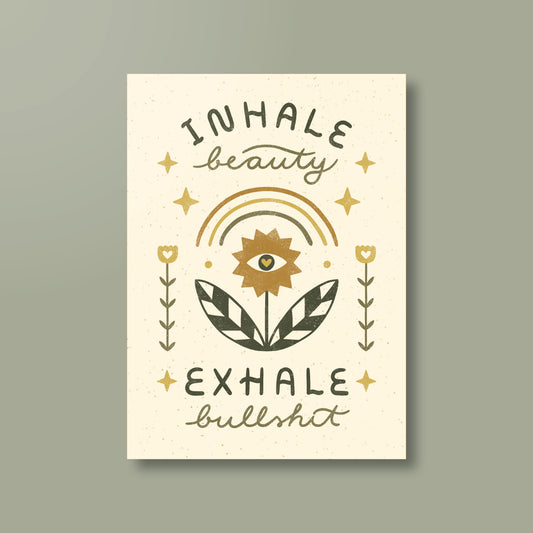 Postkarte »Inhale Beauty Exhale Bullshit«