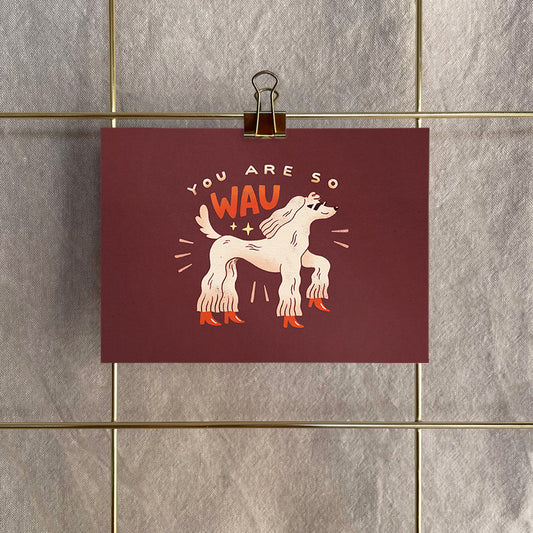Postkarte »You are so WAU«