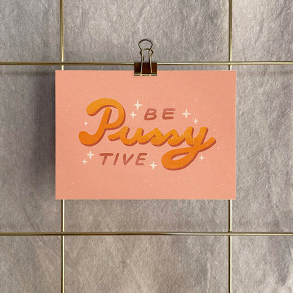 Postkarte »Be PUSSYtive«