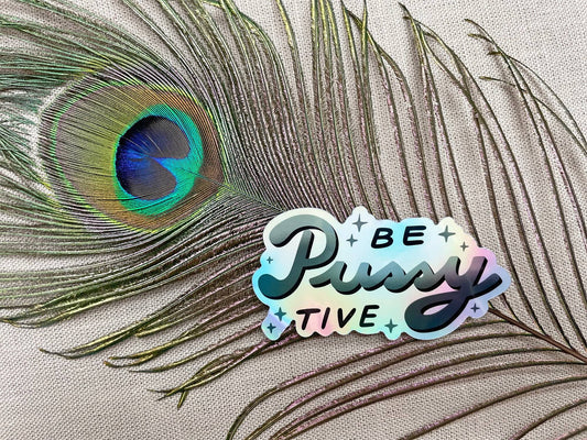 Sticker »Be Pussytive«